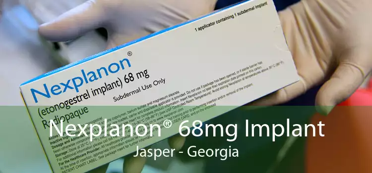 Nexplanon® 68mg Implant Jasper - Georgia
