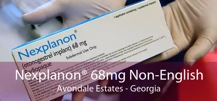Nexplanon® 68mg Non-English Avondale Estates - Georgia