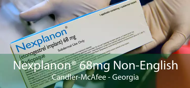 Nexplanon® 68mg Non-English Candler-McAfee - Georgia