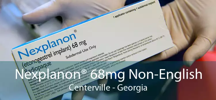 Nexplanon® 68mg Non-English Centerville - Georgia