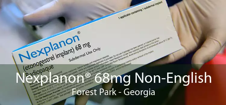 Nexplanon® 68mg Non-English Forest Park - Georgia