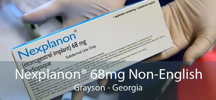 Nexplanon® 68mg Non-English Grayson - Georgia
