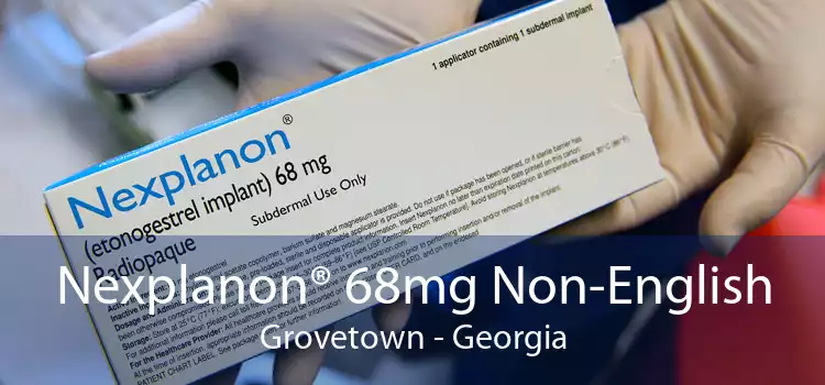 Nexplanon® 68mg Non-English Grovetown - Georgia