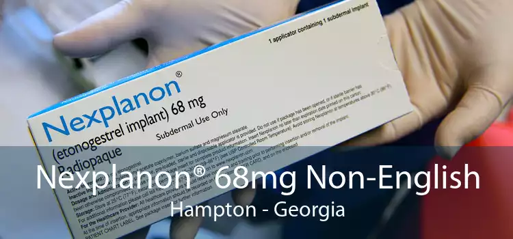 Nexplanon® 68mg Non-English Hampton - Georgia