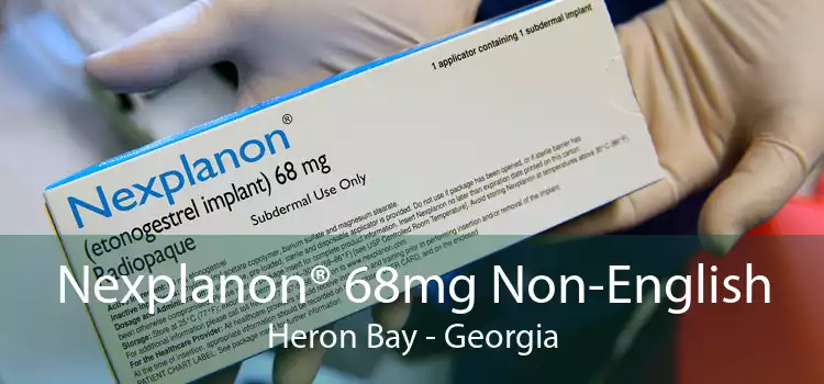 Nexplanon® 68mg Non-English Heron Bay - Georgia