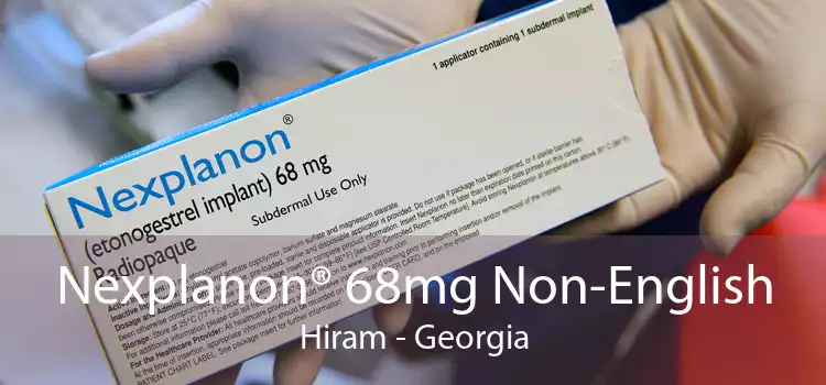Nexplanon® 68mg Non-English Hiram - Georgia