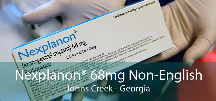 Nexplanon® 68mg Non-English Johns Creek - Georgia
