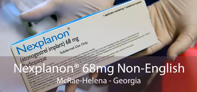 Nexplanon® 68mg Non-English McRae-Helena - Georgia