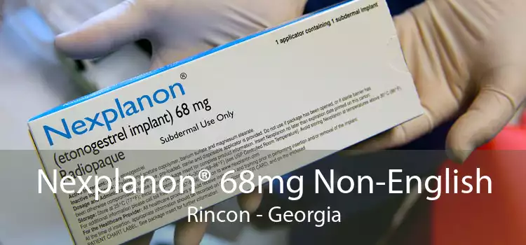 Nexplanon® 68mg Non-English Rincon - Georgia