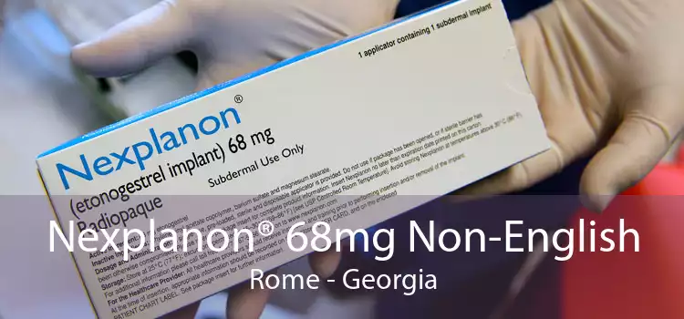 Nexplanon® 68mg Non-English Rome - Georgia