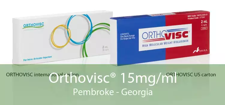 Orthovisc® 15mg/ml Pembroke - Georgia