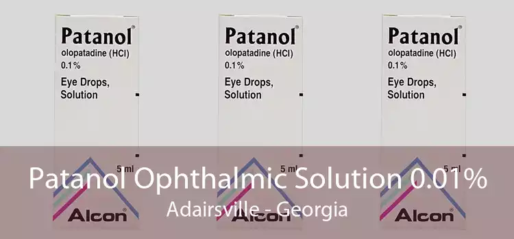Patanol Ophthalmic Solution 0.01% Adairsville - Georgia