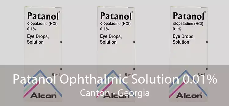 Patanol Ophthalmic Solution 0.01% Canton - Georgia