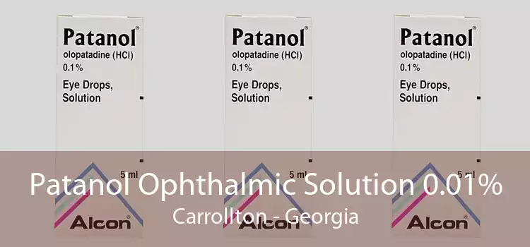 Patanol Ophthalmic Solution 0.01% Carrollton - Georgia