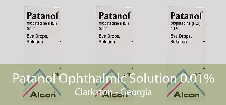 Patanol Ophthalmic Solution 0.01% Clarkston - Georgia
