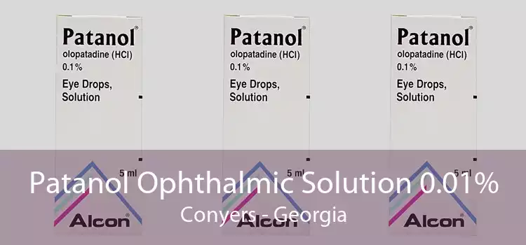 Patanol Ophthalmic Solution 0.01% Conyers - Georgia