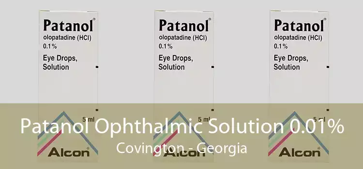 Patanol Ophthalmic Solution 0.01% Covington - Georgia