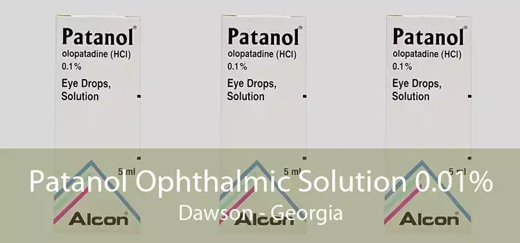 Patanol Ophthalmic Solution 0.01% Dawson - Georgia