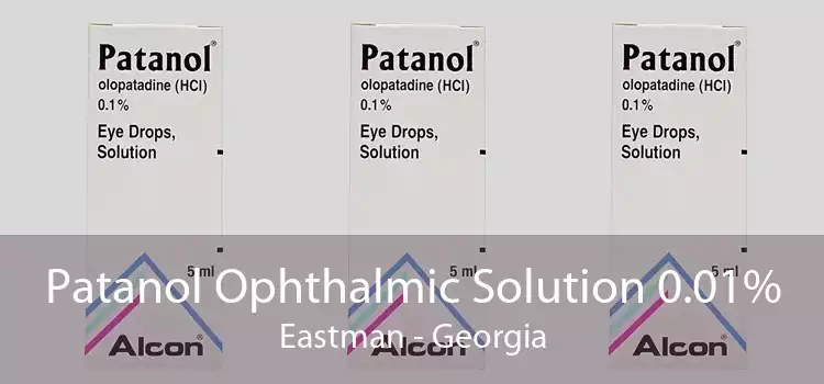 Patanol Ophthalmic Solution 0.01% Eastman - Georgia