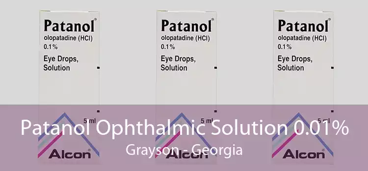 Patanol Ophthalmic Solution 0.01% Grayson - Georgia