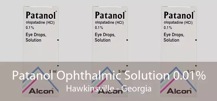 Patanol Ophthalmic Solution 0.01% Hawkinsville - Georgia