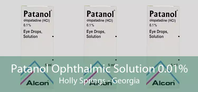 Patanol Ophthalmic Solution 0.01% Holly Springs - Georgia