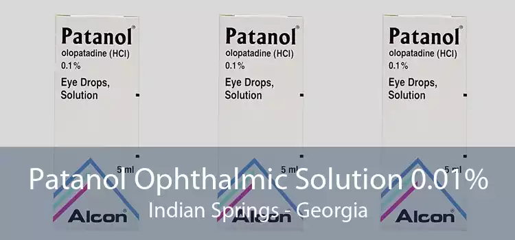 Patanol Ophthalmic Solution 0.01% Indian Springs - Georgia