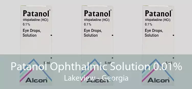 Patanol Ophthalmic Solution 0.01% Lakeview - Georgia