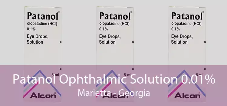 Patanol Ophthalmic Solution 0.01% Marietta - Georgia