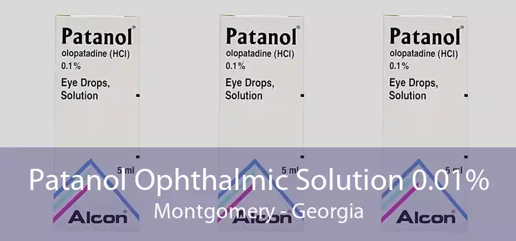 Patanol Ophthalmic Solution 0.01% Montgomery - Georgia