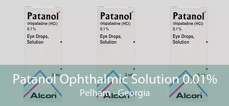 Patanol Ophthalmic Solution 0.01% Pelham - Georgia