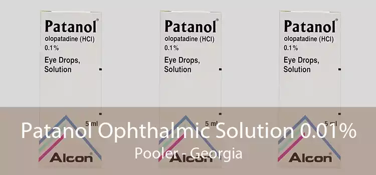 Patanol Ophthalmic Solution 0.01% Pooler - Georgia
