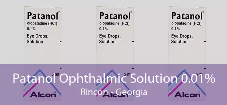 Patanol Ophthalmic Solution 0.01% Rincon - Georgia