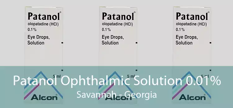 Patanol Ophthalmic Solution 0.01% Savannah - Georgia