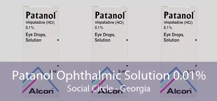 Patanol Ophthalmic Solution 0.01% Social Circle - Georgia