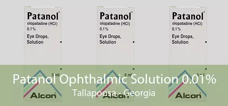 Patanol Ophthalmic Solution 0.01% Tallapoosa - Georgia