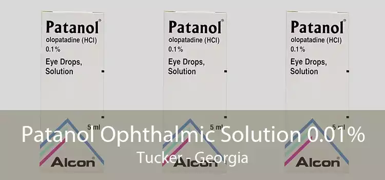 Patanol Ophthalmic Solution 0.01% Tucker - Georgia