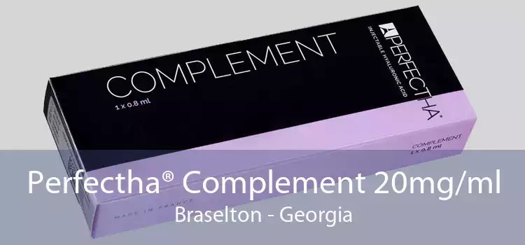Perfectha® Complement 20mg/ml Braselton - Georgia