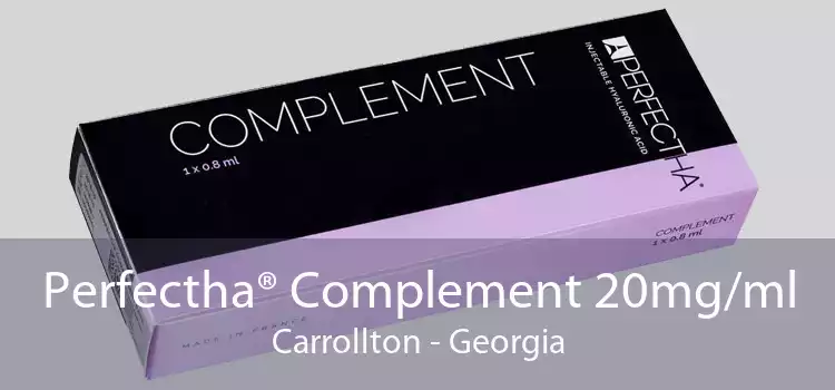 Perfectha® Complement 20mg/ml Carrollton - Georgia