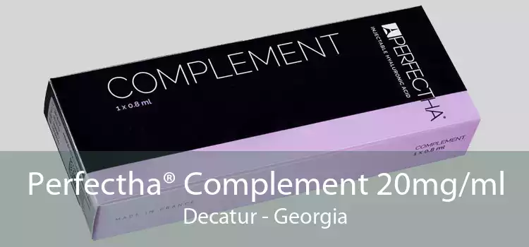 Perfectha® Complement 20mg/ml Decatur - Georgia