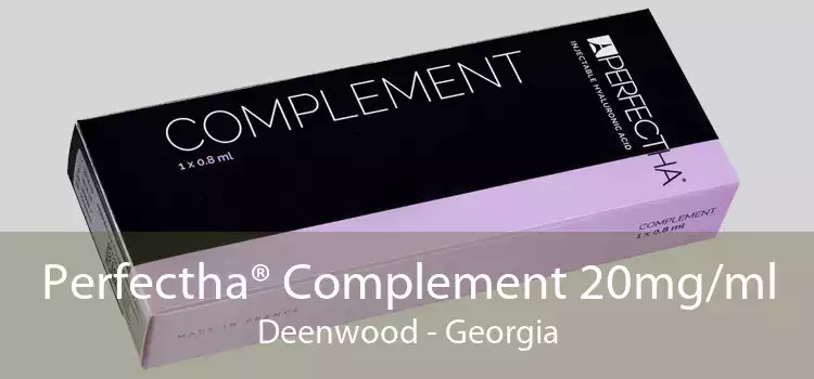 Perfectha® Complement 20mg/ml Deenwood - Georgia