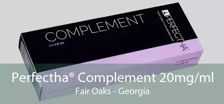 Perfectha® Complement 20mg/ml Fair Oaks - Georgia