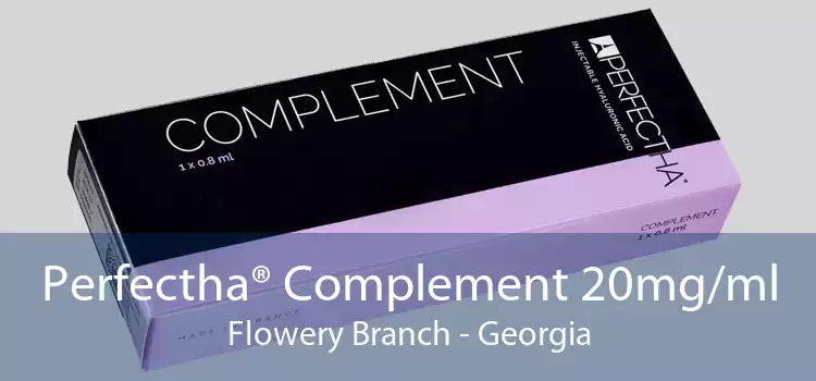 Perfectha® Complement 20mg/ml Flowery Branch - Georgia