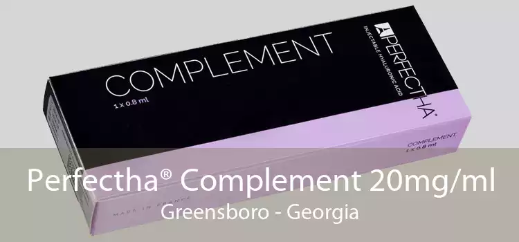 Perfectha® Complement 20mg/ml Greensboro - Georgia