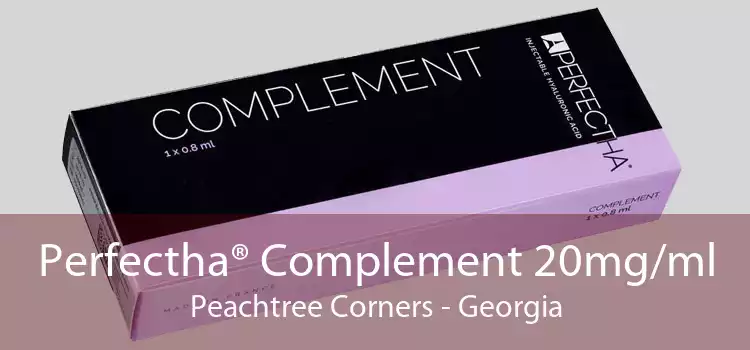 Perfectha® Complement 20mg/ml Peachtree Corners - Georgia