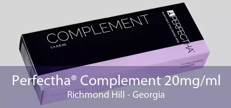 Perfectha® Complement 20mg/ml Richmond Hill - Georgia