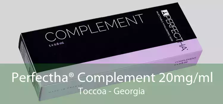 Perfectha® Complement 20mg/ml Toccoa - Georgia