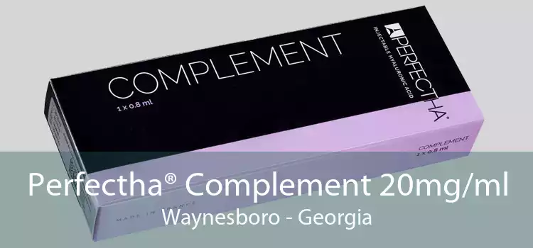 Perfectha® Complement 20mg/ml Waynesboro - Georgia