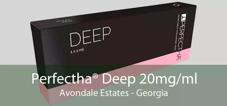 Perfectha® Deep 20mg/ml Avondale Estates - Georgia