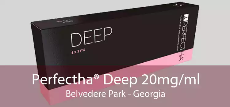 Perfectha® Deep 20mg/ml Belvedere Park - Georgia